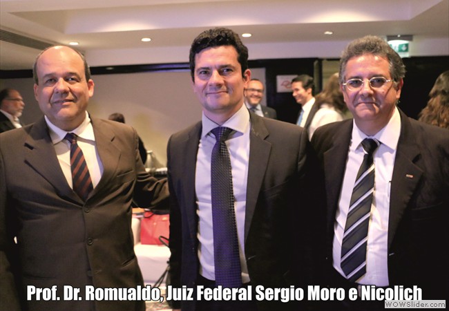 003 – Prof. Dr. Romualdo, Juiz Federal Sergio Moro e Nicolich